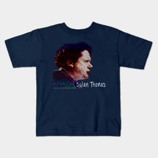 Dylan Thomas Kids T-Shirt
